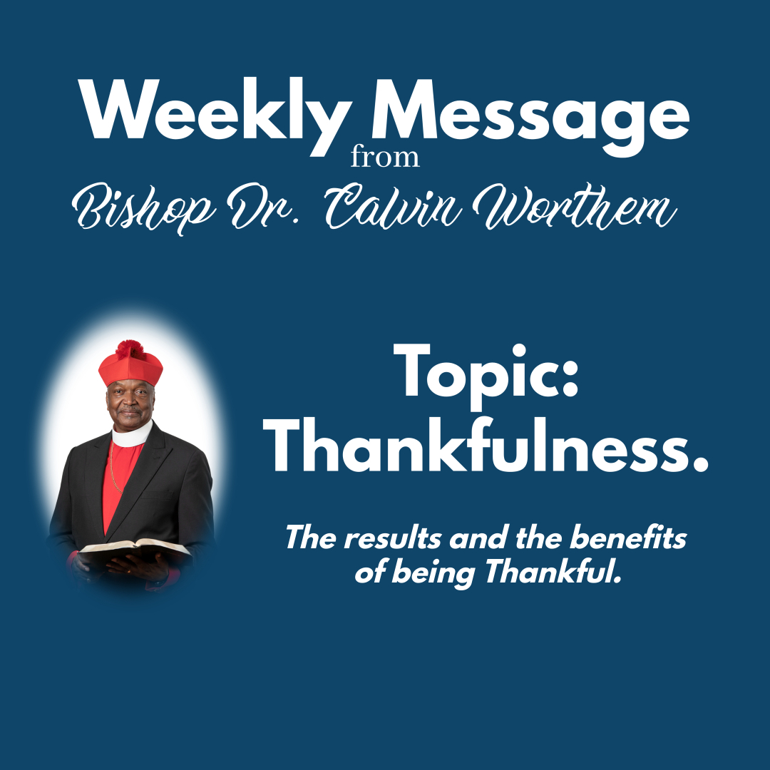 Weekly Message from General Chief Overseer 11-28-2022